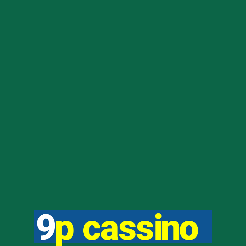 9p cassino